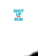 Shut Up and Run. Манифест свободы и стройности — фото, картинка — 1